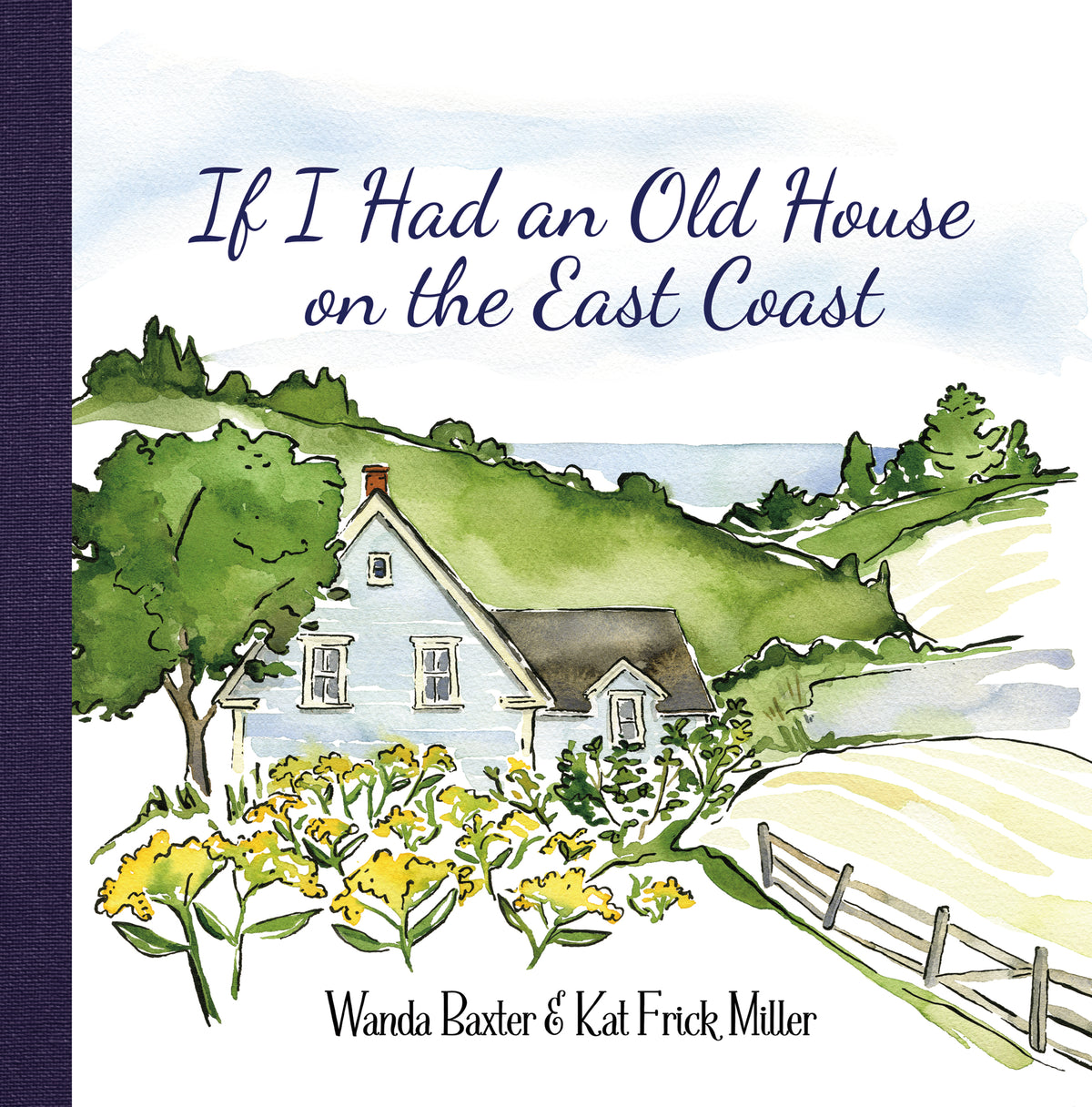 If I Had an Old House on the East Coast - Agricola Street Books