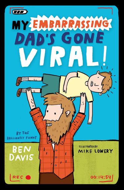 My Embarrassing Dad's Gone Viral! - Agricola Street Books