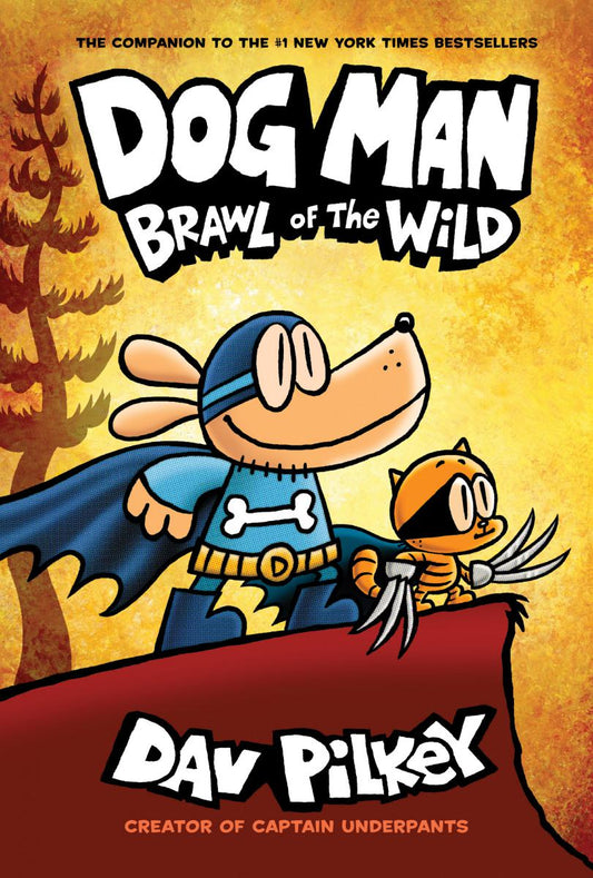 Dog Man: Brawl of the Wild: A Graphic Novel: (Dog Man #6) - Agricola Street Books