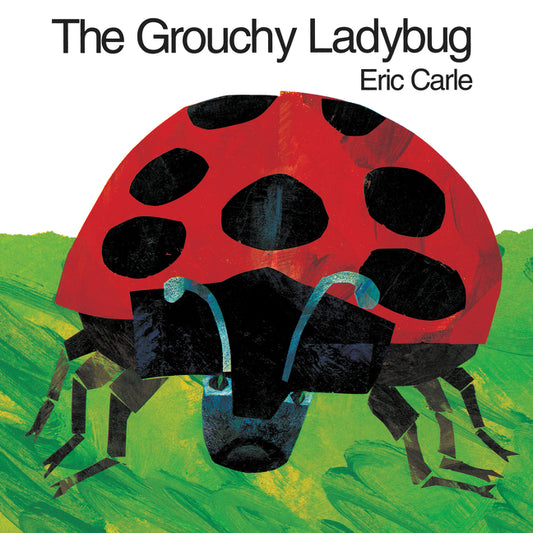 The Grouchy Ladybug - Agricola Street Books