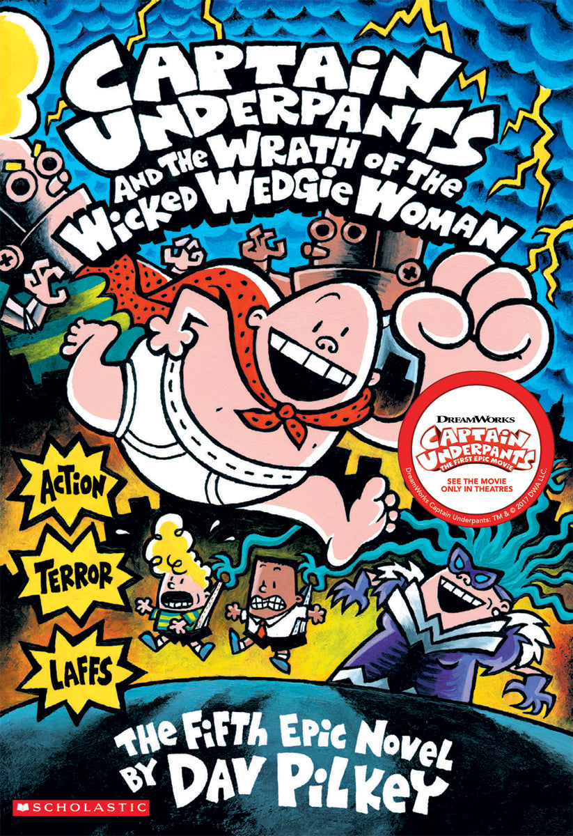 Captain Underpants and the Wrath of the Wicked Wedgie Woman - Agricola Street Books