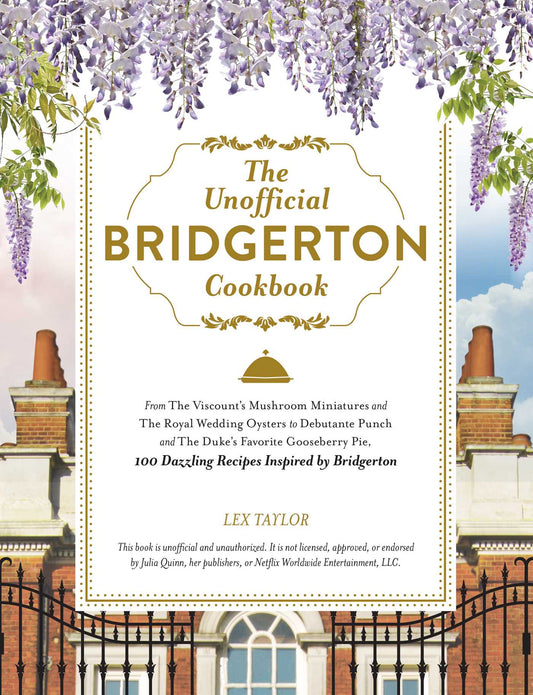 The Unofficial Bridgerton Cookbook - Agricola Street Books