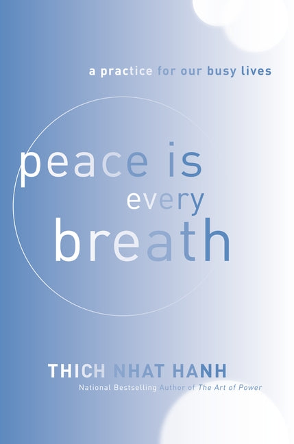 Peace Is Every Breath - Agricola Street Books
