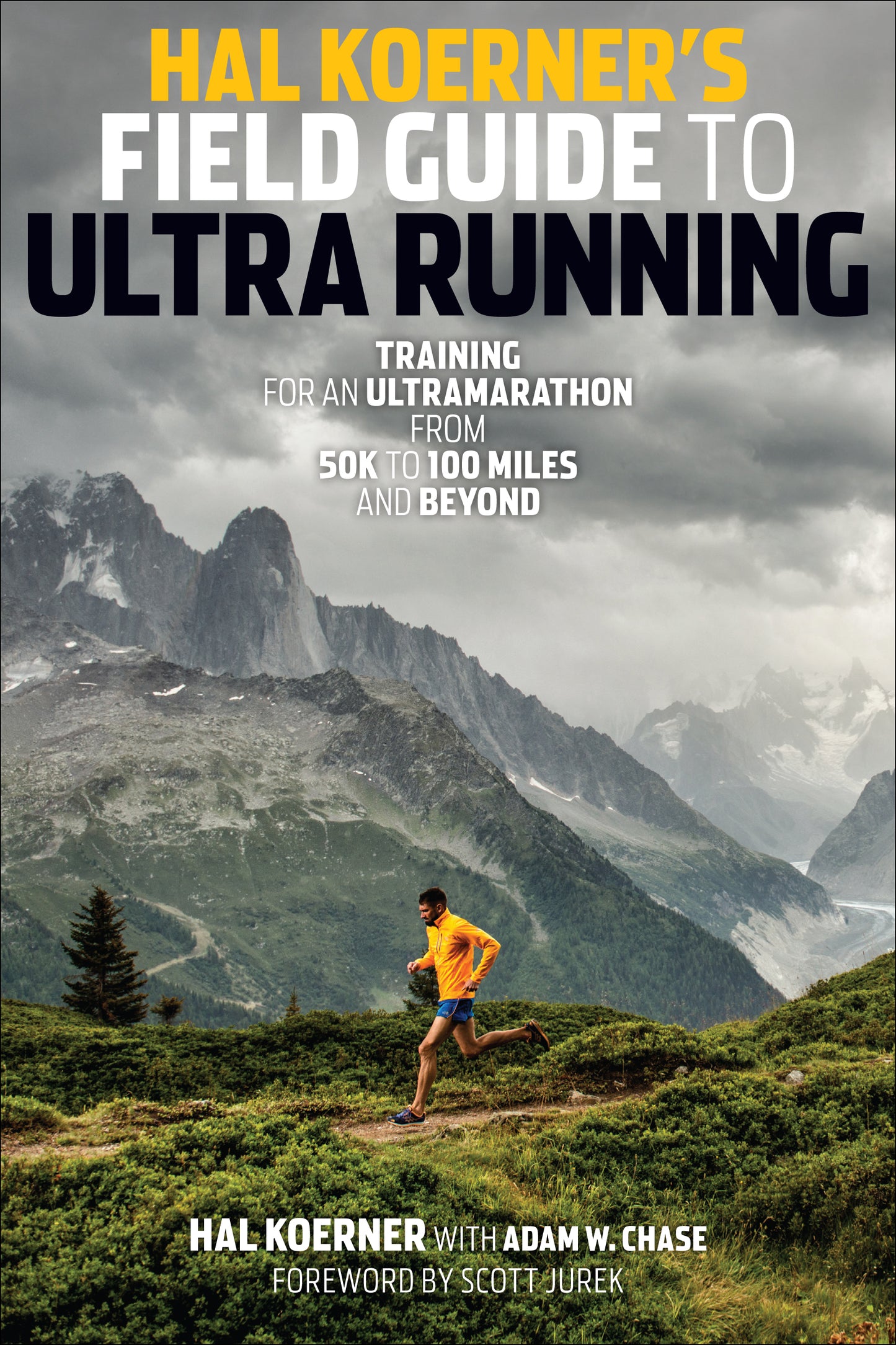 Hal Koerner's Field Guide to Ultrarunning - Agricola Street Books