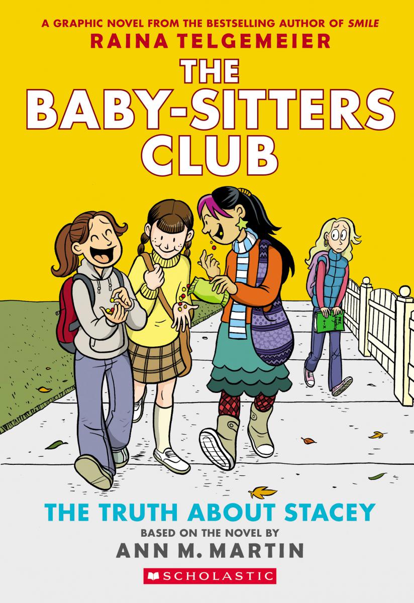The Truth About Stacey: A Graphic Novel (The Baby-sitters Club #2) (Revised edition) - Agricola Street Books
