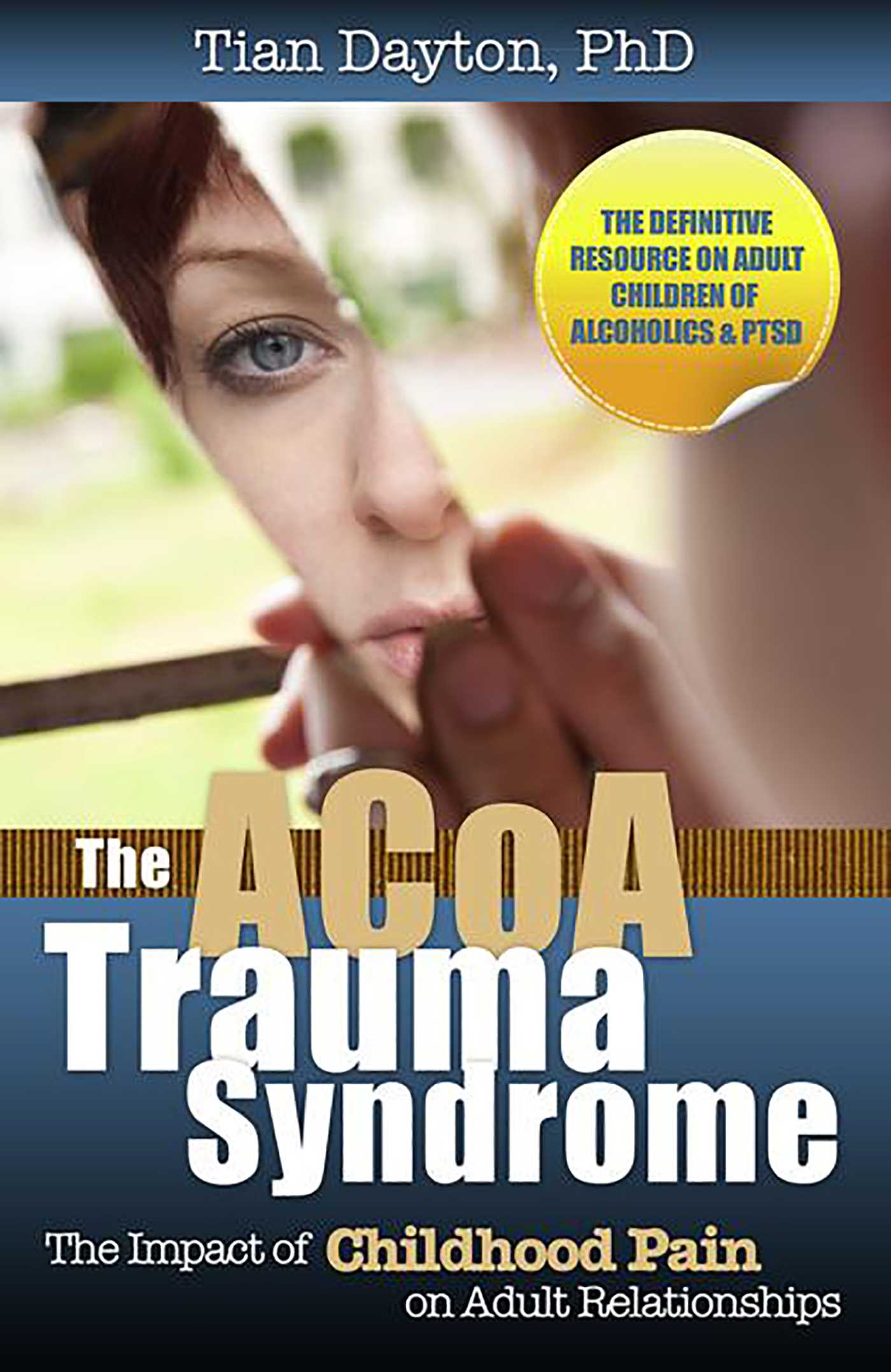 The ACOA Trauma Syndrome - Agricola Street Books