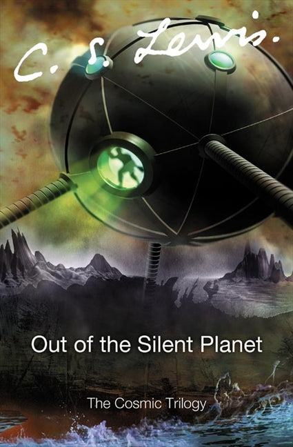 Out of the Silent Planet (The Space Trilogy #1) - Agricola Street Books