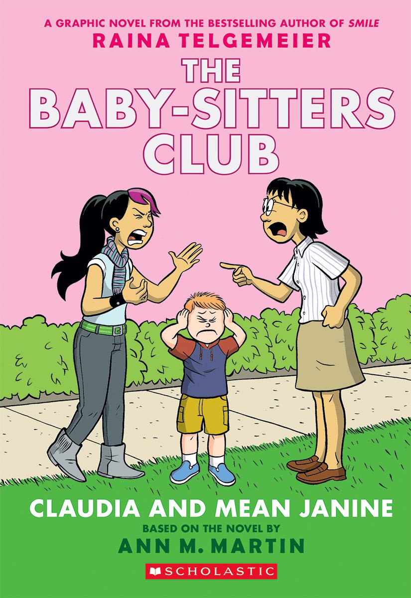 Claudia and Mean Janine: A Graphic Novel (The Baby-sitters Club #4) (Revised edition) - Agricola Street Books