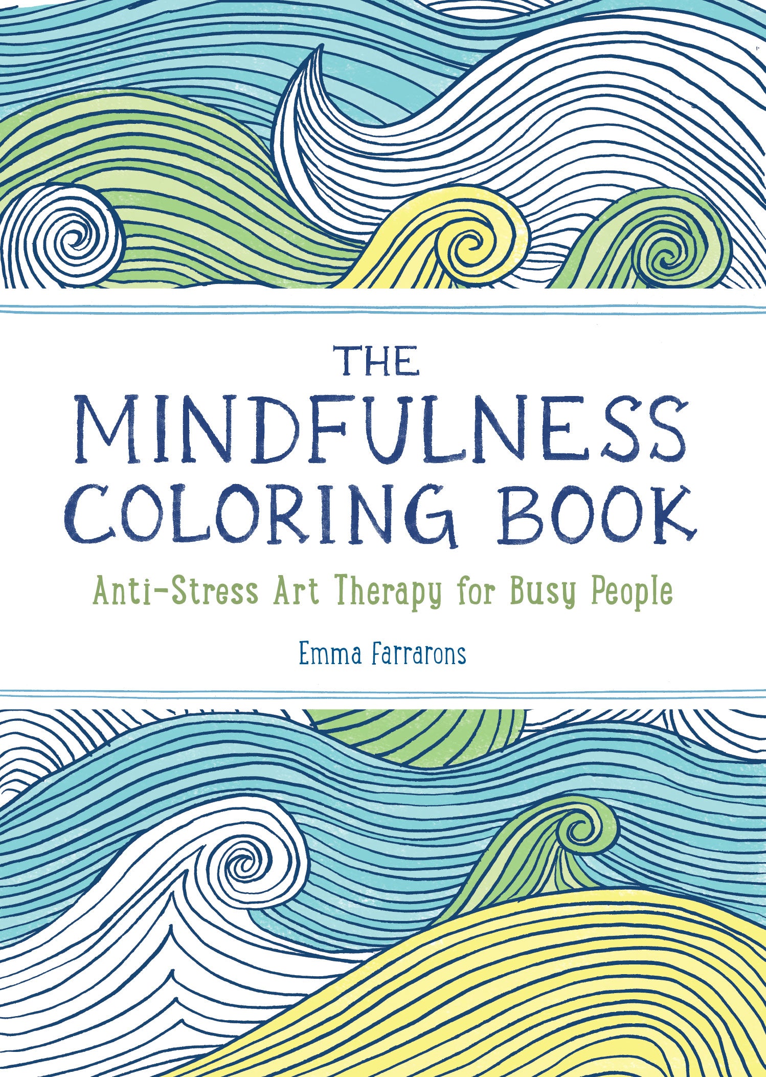 The Mindfulness Coloring Book: The #1 Bestselling - Agricola Street Books