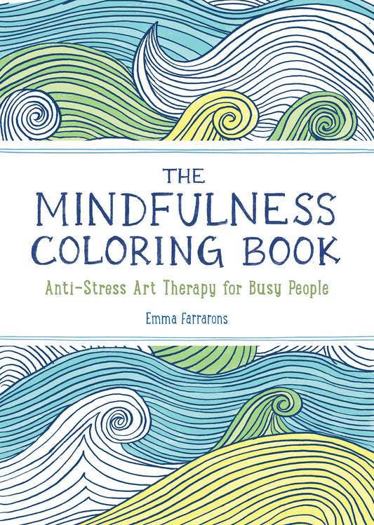 The Mindfulness Coloring Book: The #1 Bestselling - Agricola Street Books