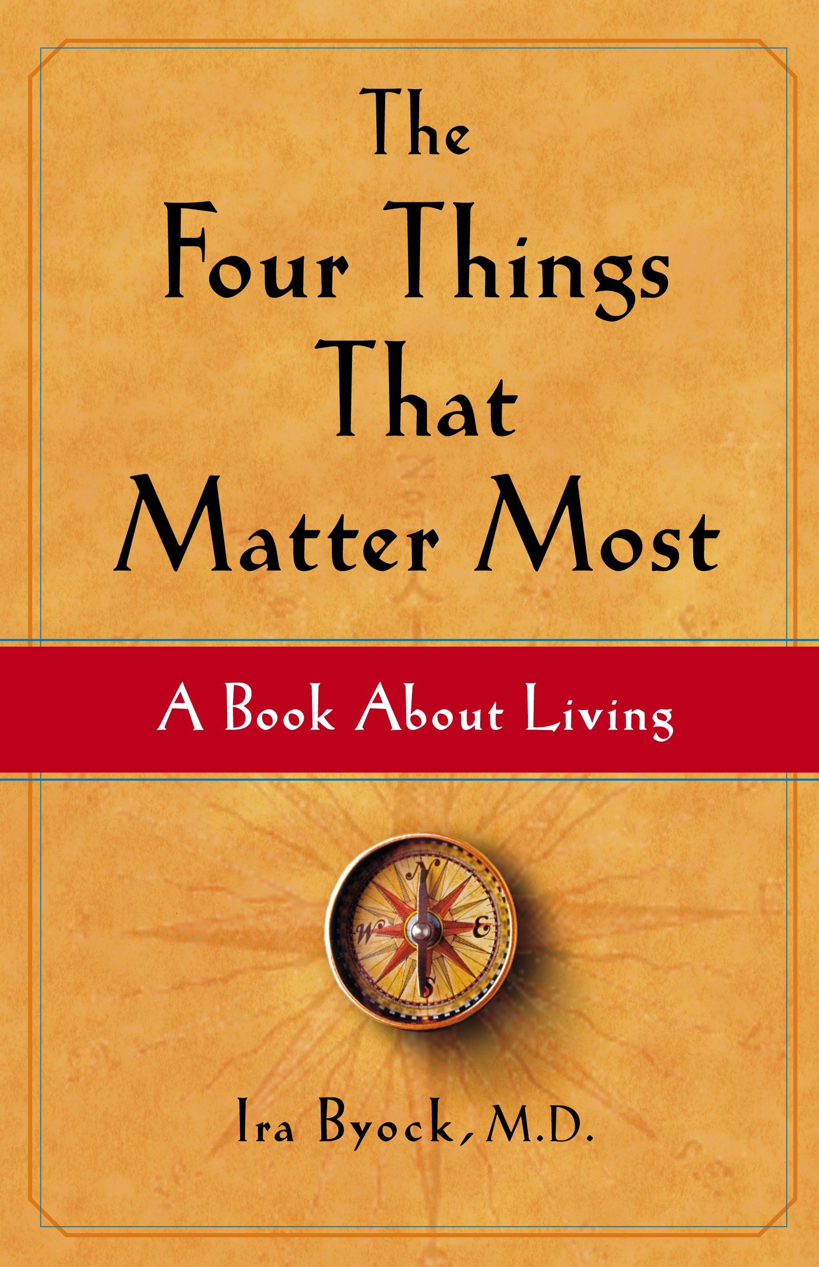 The Four Things That Matter Most - Agricola Street Books