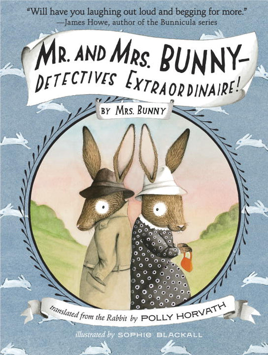 Mr. and Mrs. Bunny--Detectives Extraordinaire! - Agricola Street Books