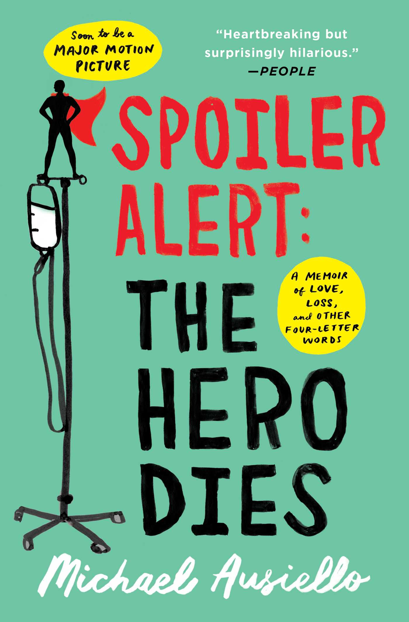 Spoiler Alert: The Hero Dies - Agricola Street Books