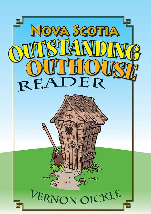 Nova Scotia Outstanding Outhouse Reader - Agricola Street Books