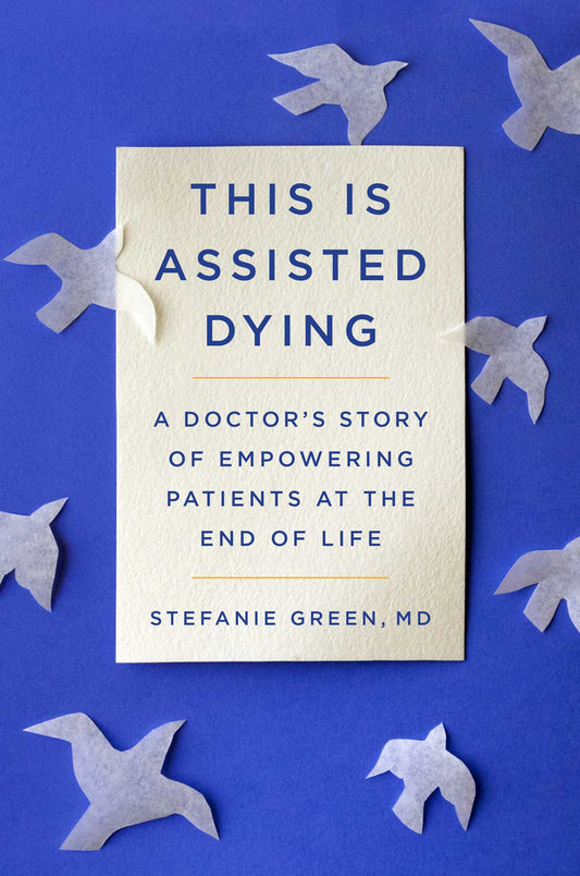 This Is Assisted Dying - Agricola Street Books