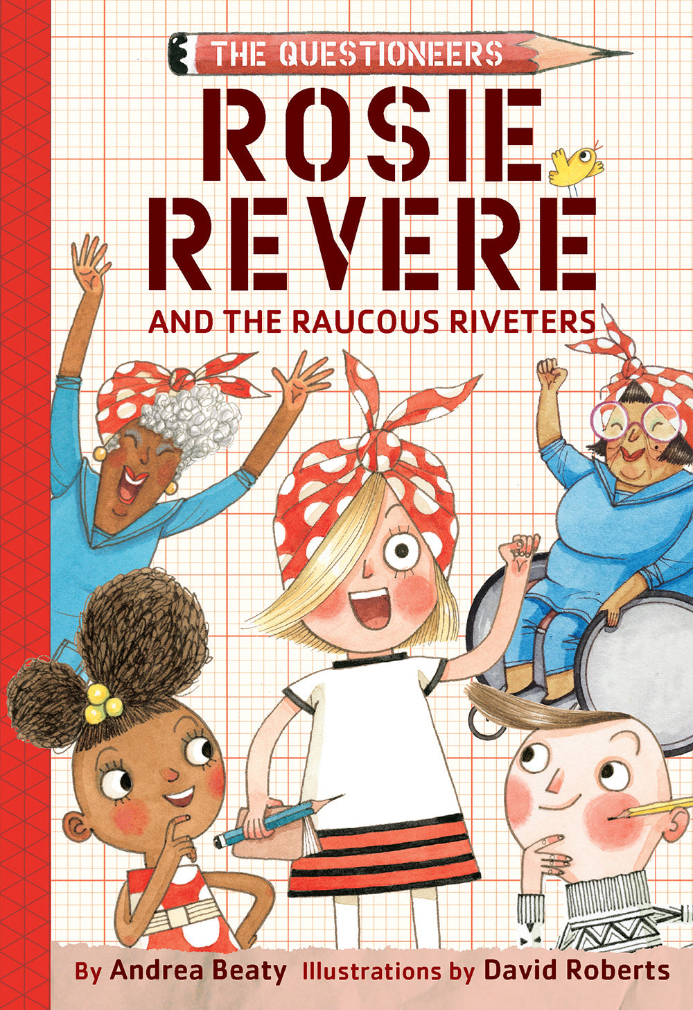 Rosie Revere and the Raucous Riveters - Agricola Street Books