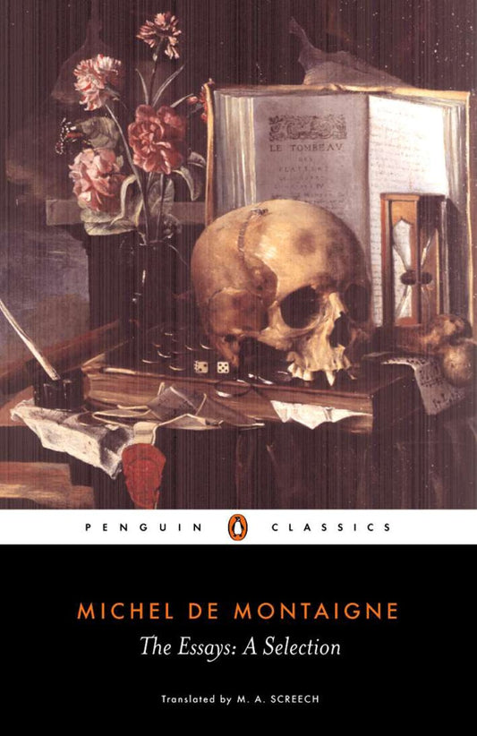 The Essays: A Selection - Agricola Street Books