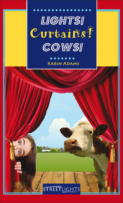 Lights! Curtains! Cows! - Agricola Street Books