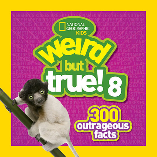Weird But True! 8: 300 Outrageous Facts (Weird But True #8) - Agricola Street Books