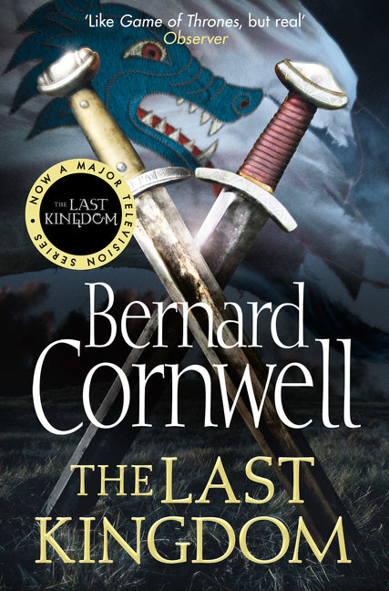 The Last Kingdom (The Last Kingdom Series #1) - Agricola Street Books