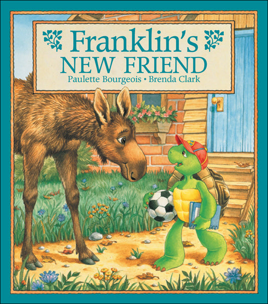 Franklin's New Friend - Agricola Street Books