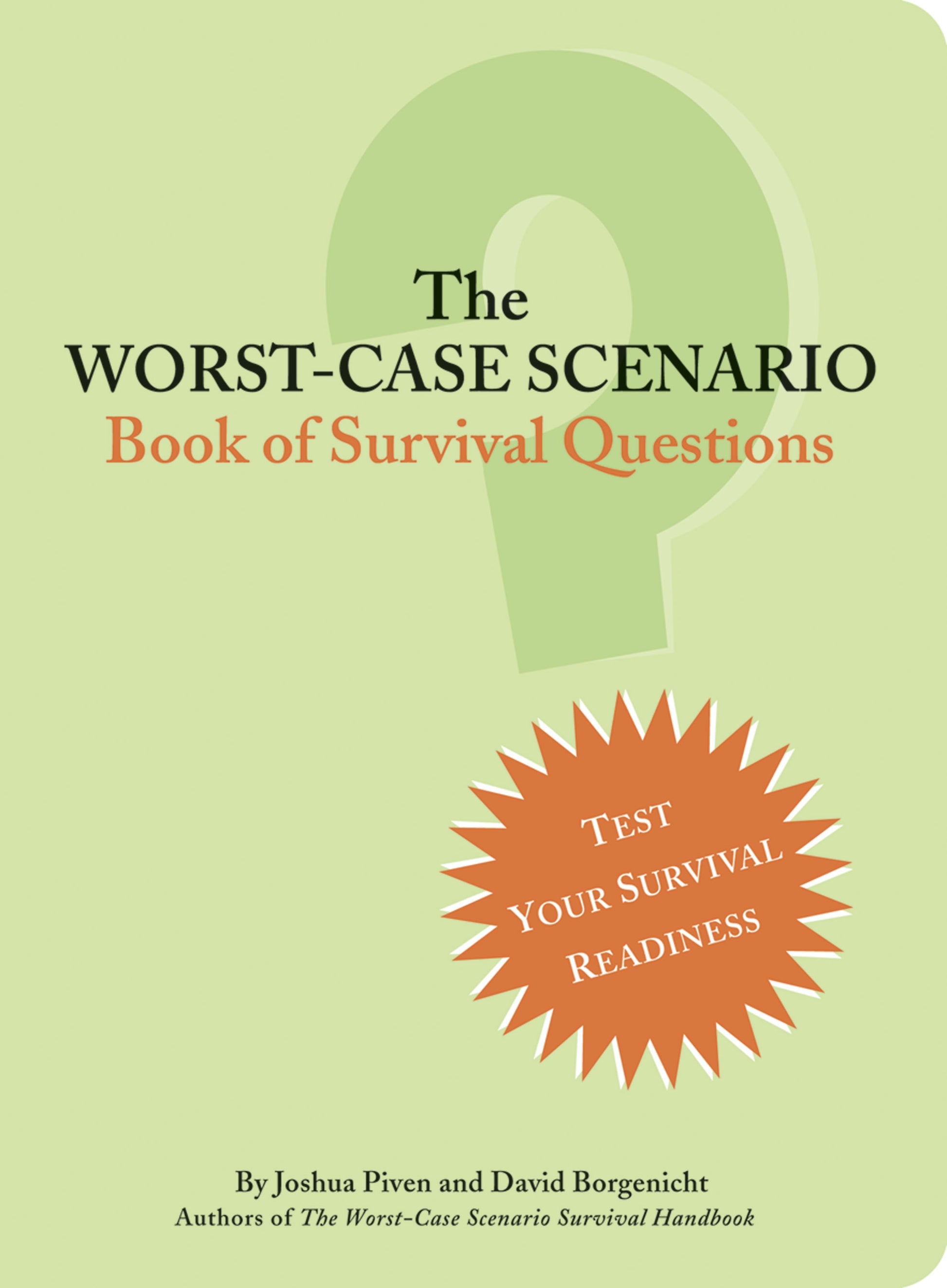 The Worst-Case Scenario Book of Survival Questions - Agricola Street Books
