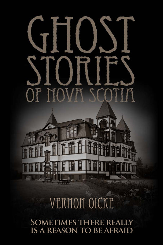 Ghost Stories of Nova Scotia - Agricola Street Books
