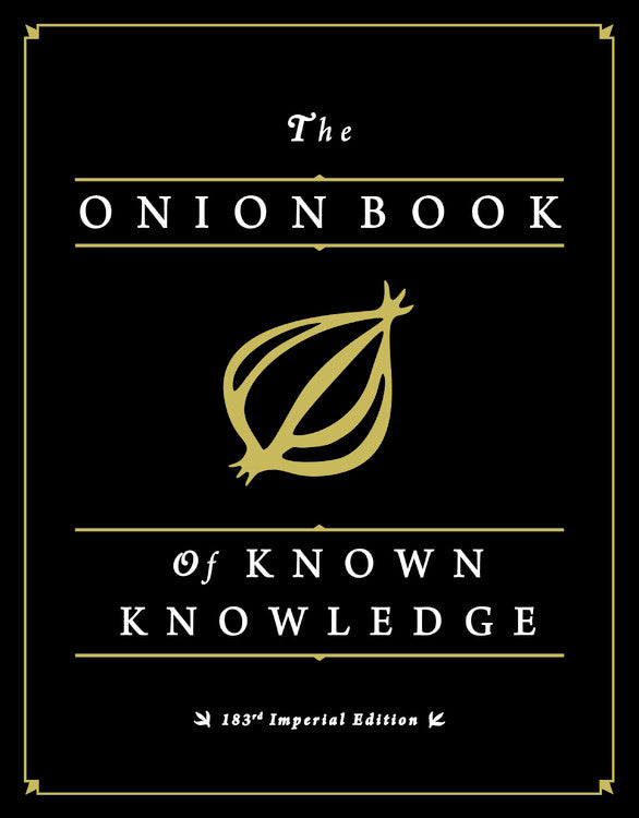The Onion Book of Known Knowledge - Agricola Street Books
