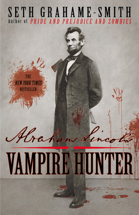 Abraham Lincoln: Vampire Hunter - Agricola Street Books