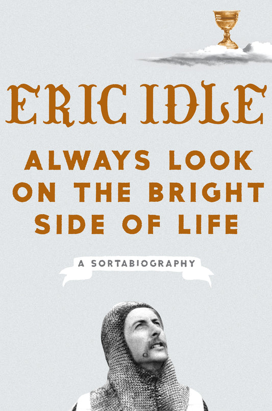 Always Look on the Bright Side of Life - Agricola Street Books