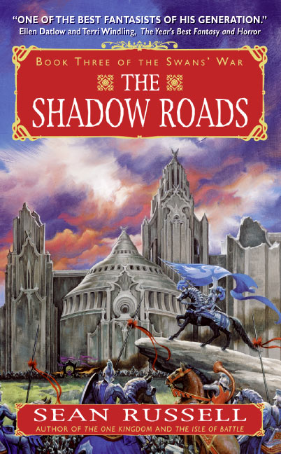 The Shadow Roads (The Swan's War #3) - Agricola Street Books