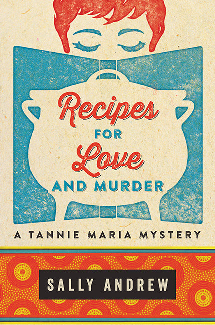 Recipes For Love And Murder - Agricola Street Books