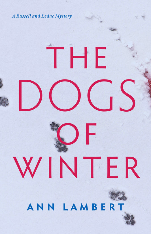 The Dogs of Winter - Agricola Street Books