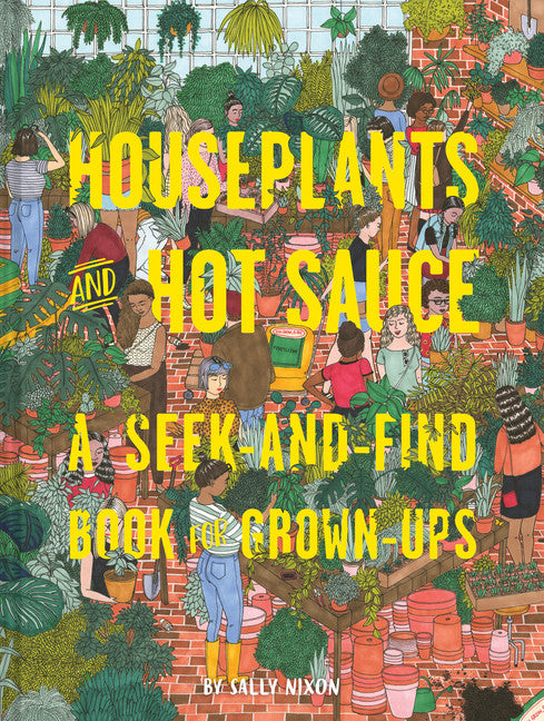 Houseplants and Hot Sauce - Agricola Street Books