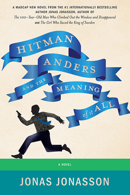 Hitman Anders and the Meaning of It All - Agricola Street Books