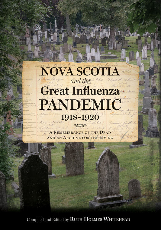 Nova Scotia and the Great Influenza Pandemic, 1918-1920 - Agricola Street Books
