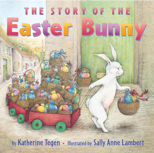The Story of the Easter Bunny - Agricola Street Books