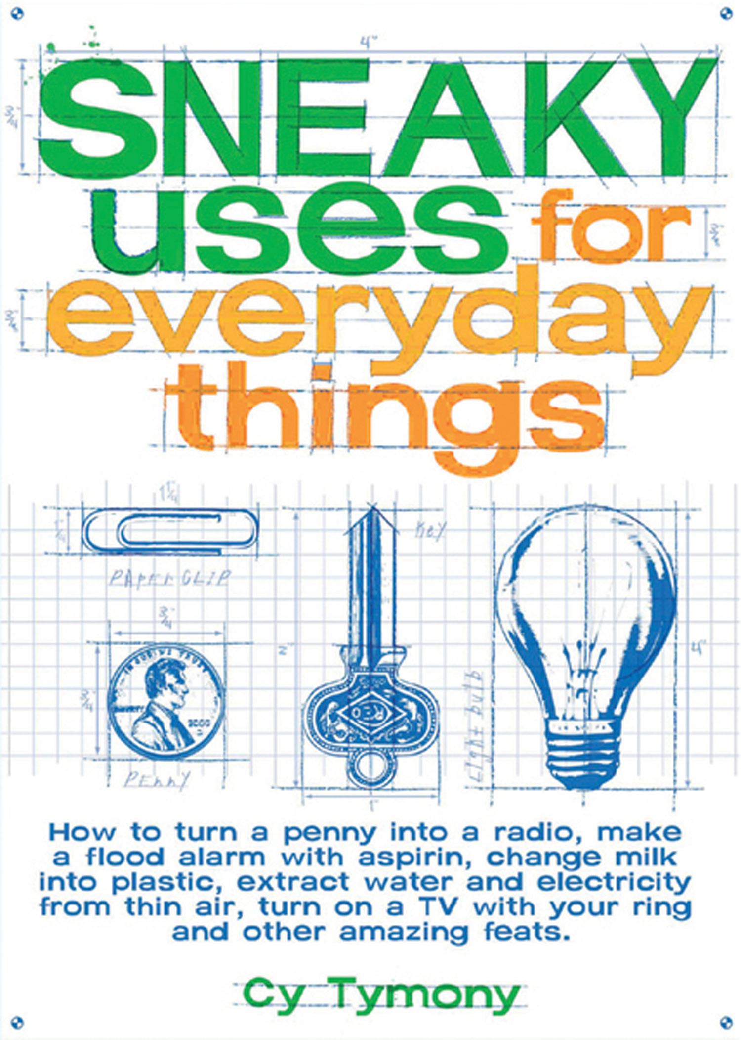 Sneaky Uses for Everyday Things - Agricola Street Books
