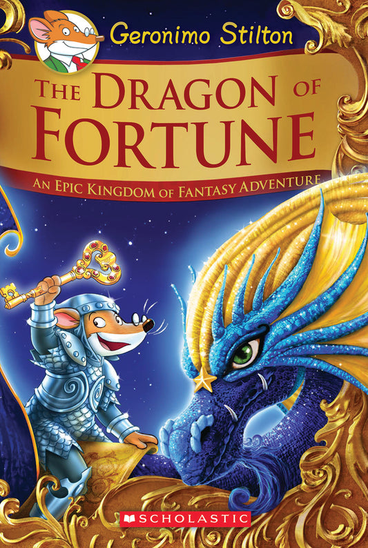 The Dragon of Fortune (Geronimo Stilton and the Kingdom of Fantasy: Special Edition #2) - Agricola Street Books