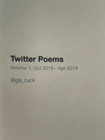Twitter Poems (Volume 1: Oct 2018 - Apr 2019)