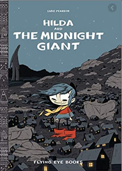 Hilda and the Midnight Giant - Agricola Street Books