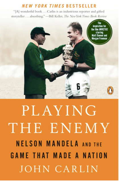 Playing the Enemy: NELSON MANDELA AND THE GAME THAT MADE A NATION - Agricola Street Books