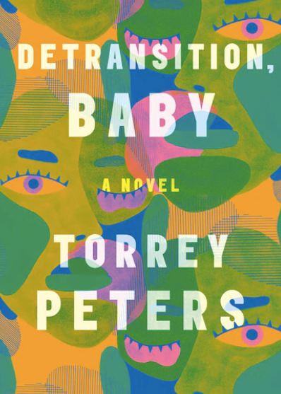 DETRANSITION, BABY: A NOVEL