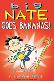 Big Nate Goes Bananas