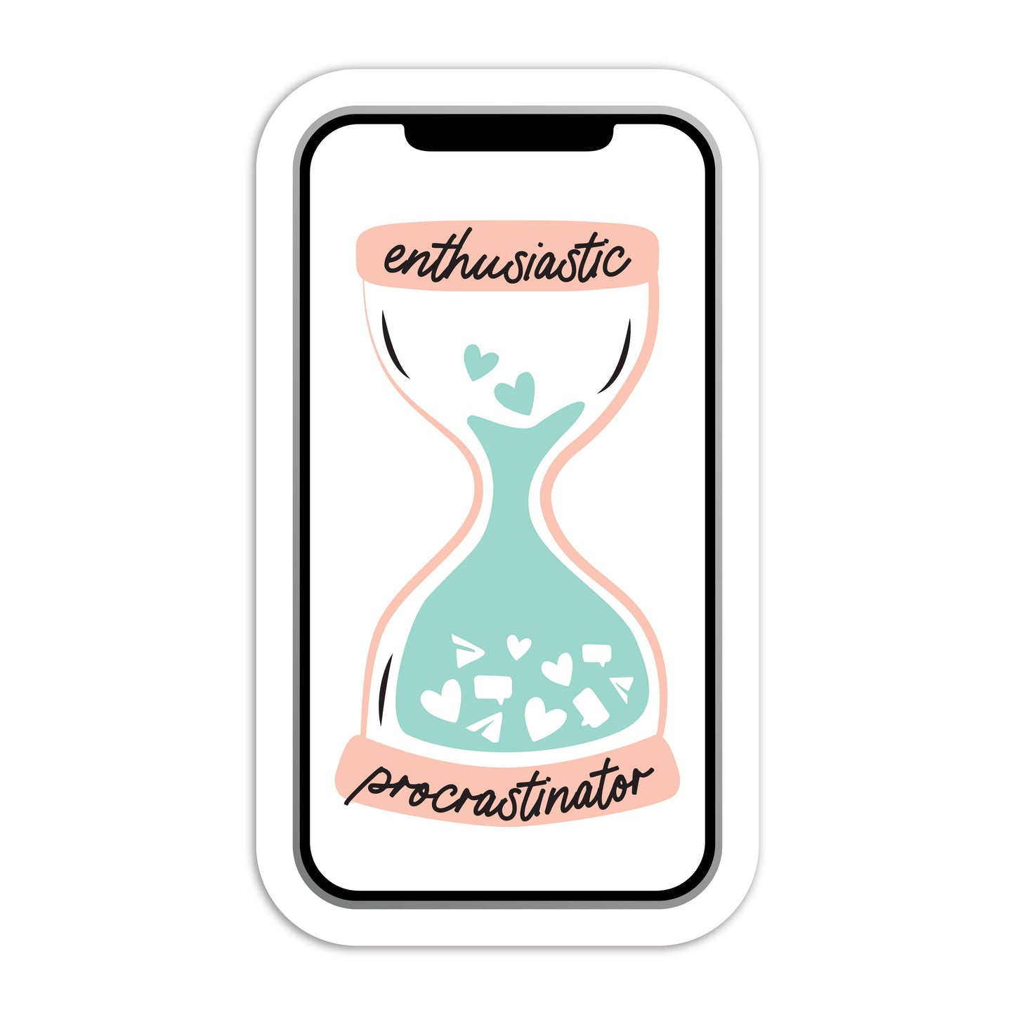 Enthusiastic procrastinator - vinyl sticker