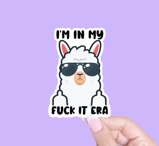 I'm in my fuck it era, Sticker - Agricola Street Books