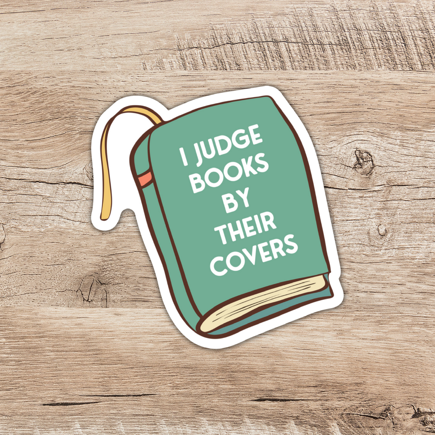 Wildly Enough - I Judge Books By Their Covers Sticker