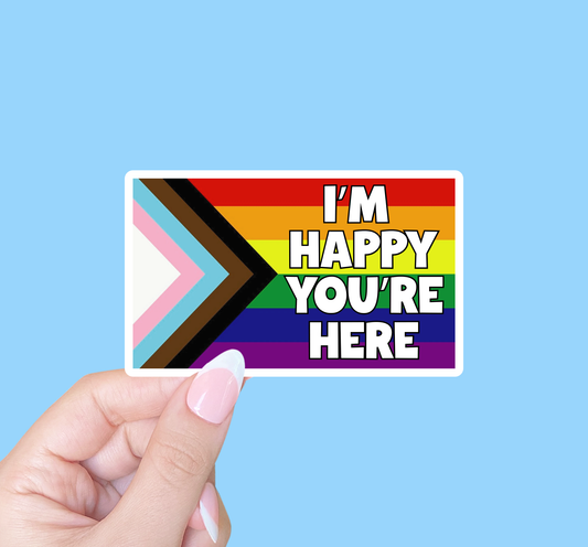 I'm happy you're here, Pride sticker - Agricola Street Books