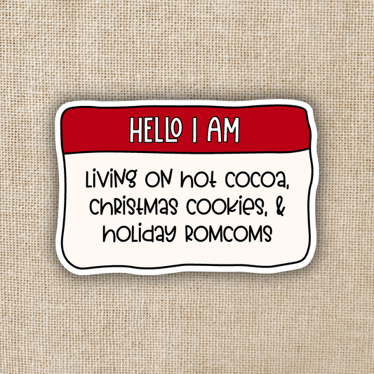 Wildly Enough - Hello I Am Living For the Holidays Sticker