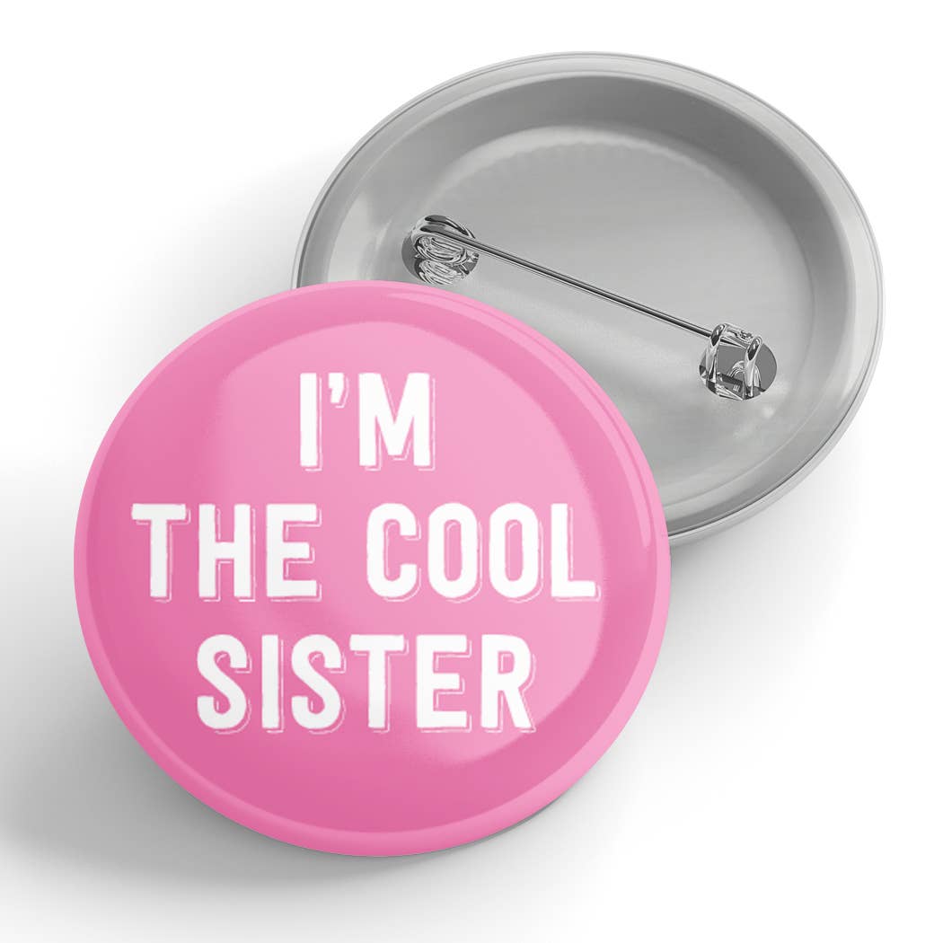 Black River Letterpress & Paper Co. - I'm The Cool Sister Button